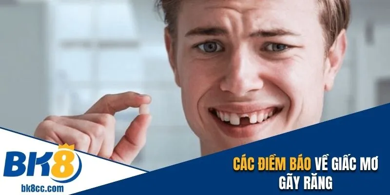 Chiêm bao gãy răng mang lại điềm báo cho từng trường hợp 