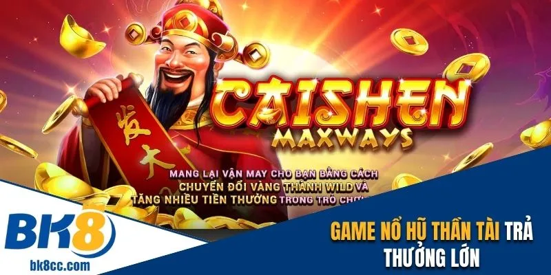 Game Nổ hũ Thần Tài
